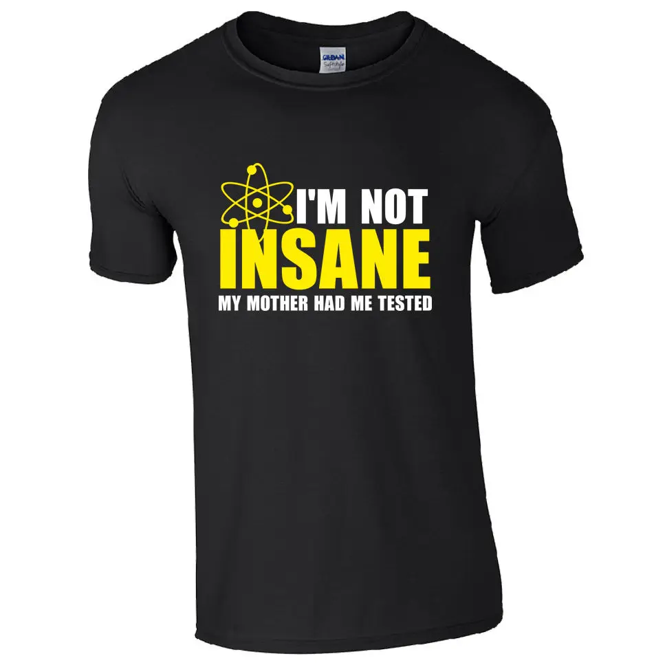 Футболка с надписью «I'm Not Insane» забавная футболка с надписью «Big Bang Theory» Шелдон Купер для детей, Мужская футболка homme, хлопковая футболка с короткими рукавами