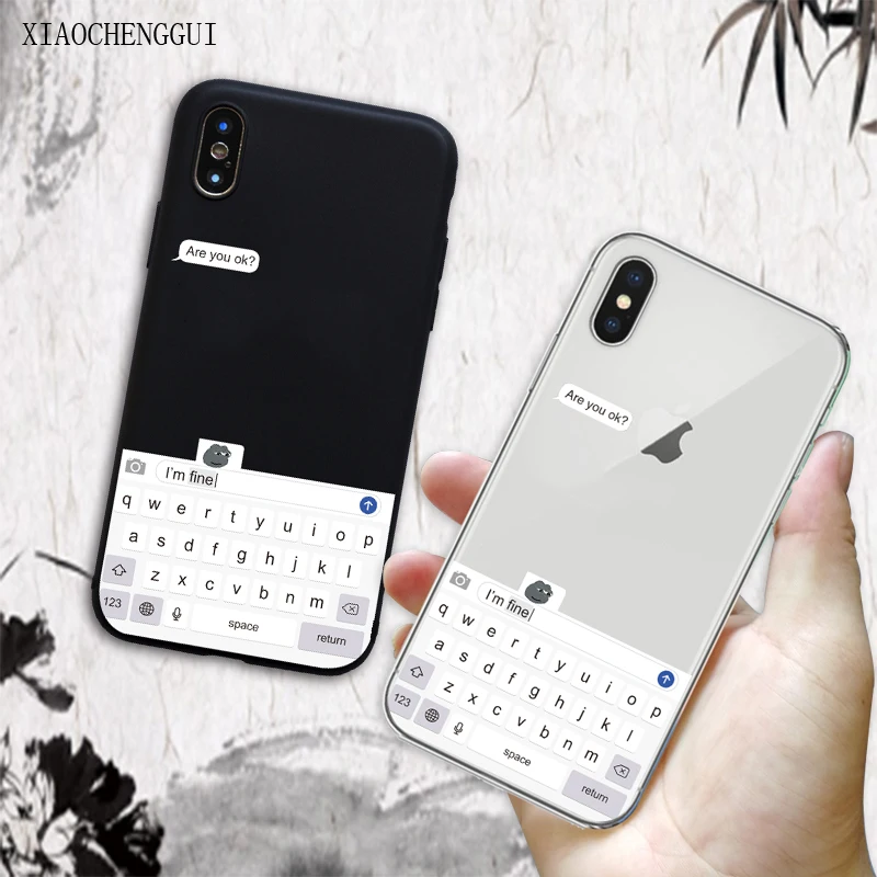 Забавный Meme Are You Ok I Am Fine чехол для телефона Fundas Coque для iPhone 6 6S 7 8 Plus 5 5S se X XS Max XR Мягкий силиконовый чехол