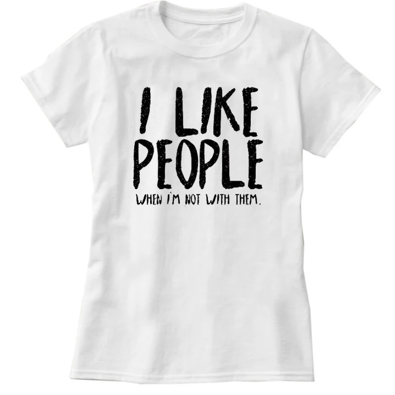 Женские футболки с буквенным принтом I Like People хлопковые повседневные Забавные