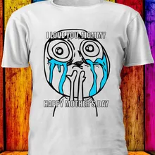 Футболка с надписью I Love You Mommy Happy Mother Meme для мужчин и женщин