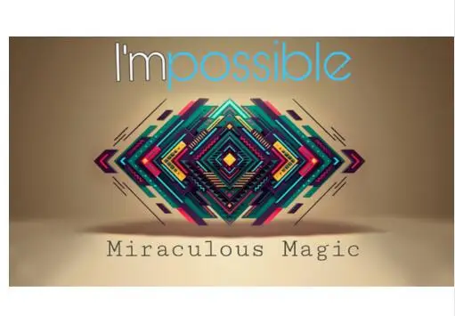 

I'mpossible by Miraculous Magic,Magic Tricks