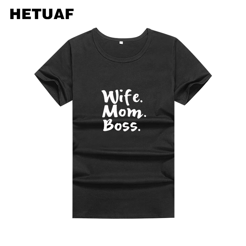 HETUAF Wife Mom Printed T-shirt Women Tops 2018 Fashion Ulzzang Tshirt Feminina Feminist Tee Shirt Femme Dropshipping | Женская одежда