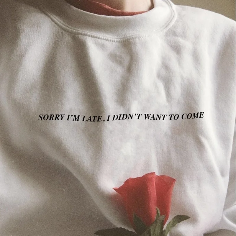 Kuakuayu HJN Sorry I'm Late, I't Want To Come хлопковая Футболка женская забавная Harajuku футболка Femme Повседневные топы хипстер