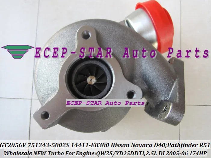 GT2056V 751243 5002S 14411 EB300 Турбокомпрессор Для NISSAN Navara D40 Pathfinder R512005 06 QW25 YD25DDTI 2.5L