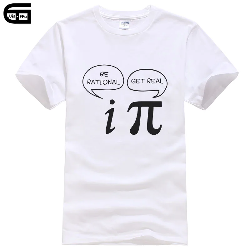 Летний стиль быть разумным, получить реальный! Maths Science Geeky Funny Joke Pun Pi футболка Топы мужские майка с короткими рукавами хлопковые рубашки T417