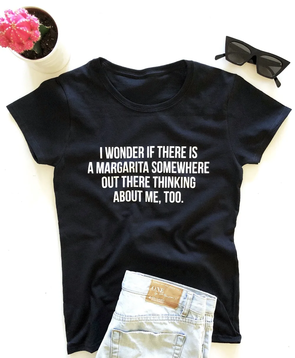 I wonder if there is a margarita somewhere out thinking about me too tshirt Women funny tees tops tarantino womens shirts | Женская