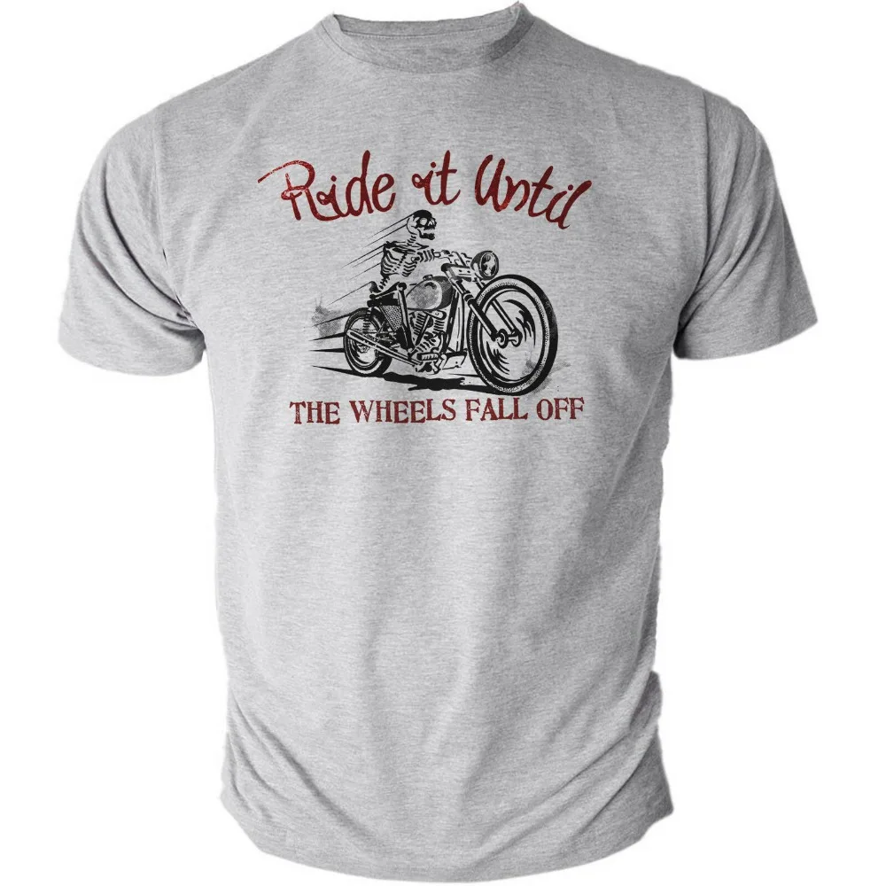

Ride It Until The... Motorcycle Classic Vintage Biker Distressed 2019 New Men Clothing High Quality Shirts