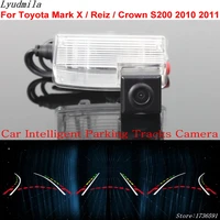lyudmila car intelligent parking tracks camera for toyota mark x reiz crown s200 2010 2011 back up reverse rear view camera