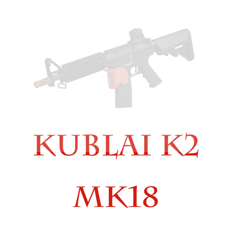 K UNCLE Gel Blasting Kublai K2 MK18 игрушечный пистолет журнал для кормления черный и красный