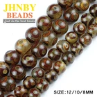 Китайские тибетские бусины Dzi Eyes JHNBY, бусины из натурального камня для буддизма, 81012 мм, круглые бусины россыпью для изготовления ювелирных изделий, браслетов своими руками