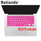 Для Apple Macbook Pro Air 13 15 EU UK турецкий мягкий чехол для клавиатуры для Macbook 13,3 15,4 дюймов A1466 A1502 защита для клавиатуры