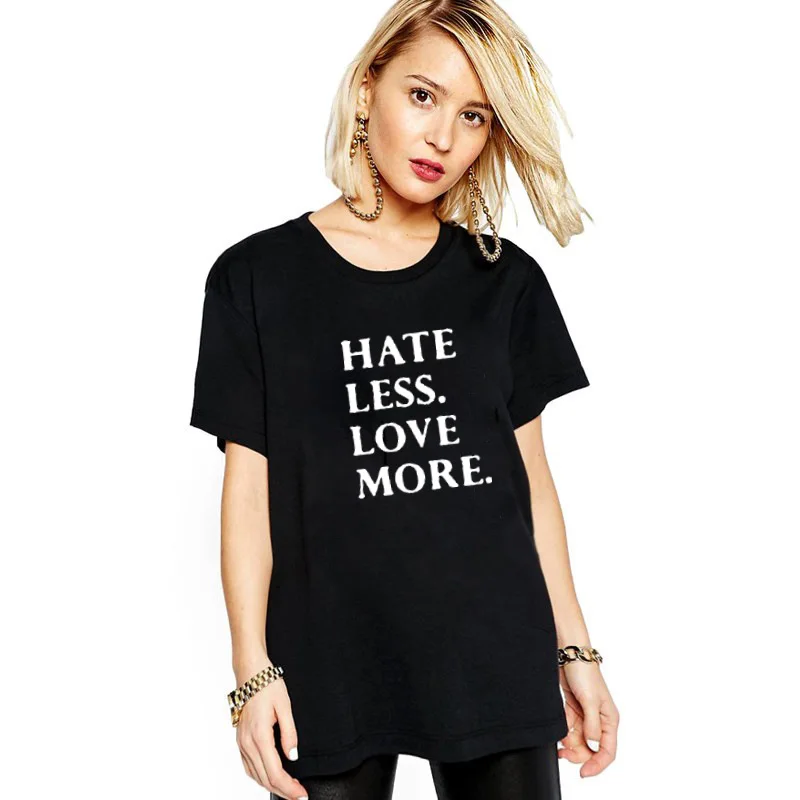 Женская футболка с принтом HATE LESS LOVE MORE свободная повседневная Летняя уличная