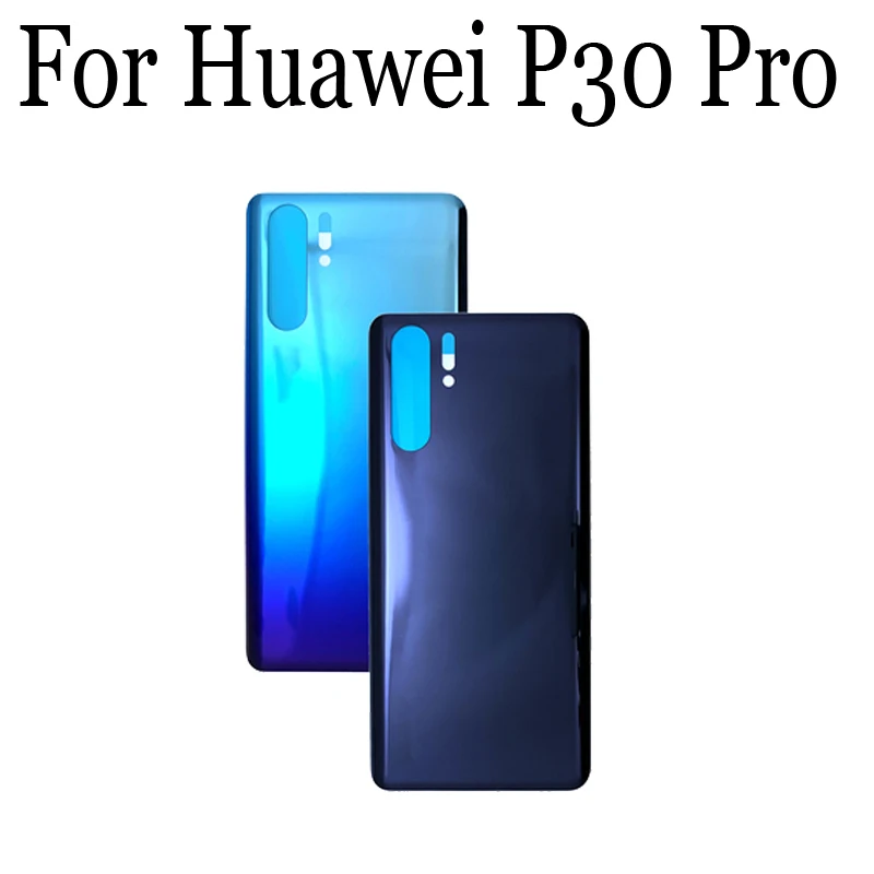 Задняя крышка для аккумулятора 100% новый корпус Huawei P30 Pro задняя батареи P 30
