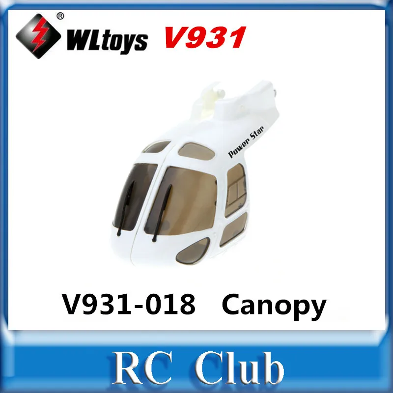 

WLtoys V931 RC Helicopter Spare Parts Canopy V931-018 Free Shipping