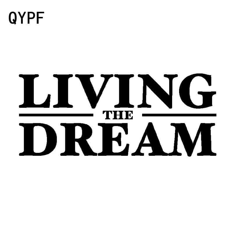 

QYPF 15CM*6.3CM Living The Dream Funny Vinyl Decoration Decal Black Silver Car Sticker C15-2423