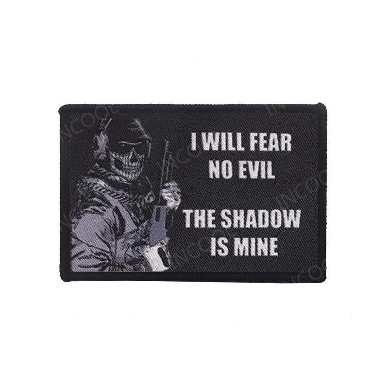 

I Will Fear No Evil The Shadow Is Mine US Flag Embroidery Patch Soldier Military Patches Tactical Emblem PVC Embroidered Badges