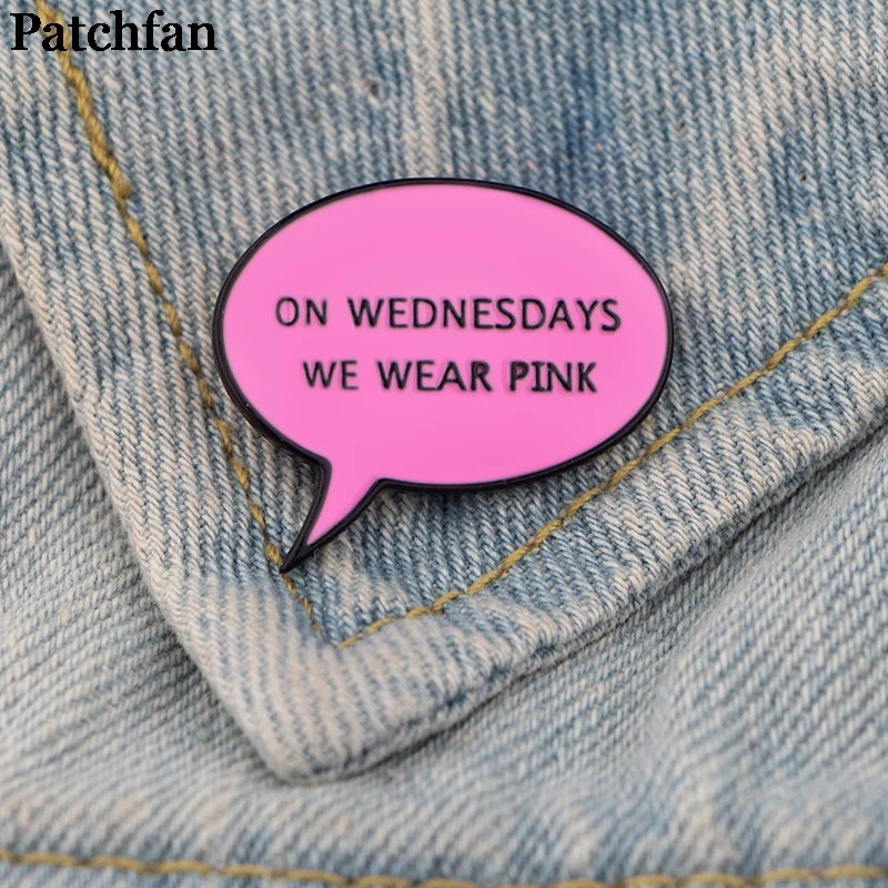 

Patchfan We wear pink on Wednesdays letters Zinc tie Pins backpack clothes brooches for men women decoration badges medal A2247