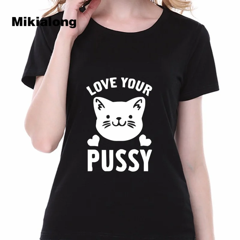 Mikialong 2017 sweet couple clothes cat t shirt LOVE YOUR PUSSY printed graphic tees women tee ulzzang harajuku tops mujer | Женская