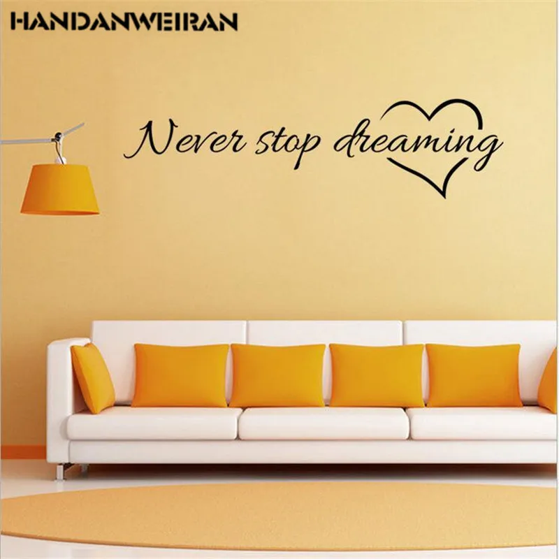 

1PCS Never Stop Dreaming Wall Stickers For Living Room Inspirational Slogan Diy Family Applique Mural Art Poster Vinyl Paper