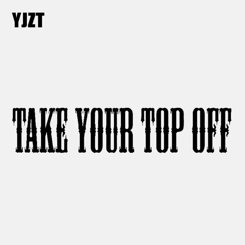 

YJZT 15CM*3.1CM TAKE YOUR TOP OFF DIESEL CAR STICKER VINYL DECAL Black/Silver C3-1035