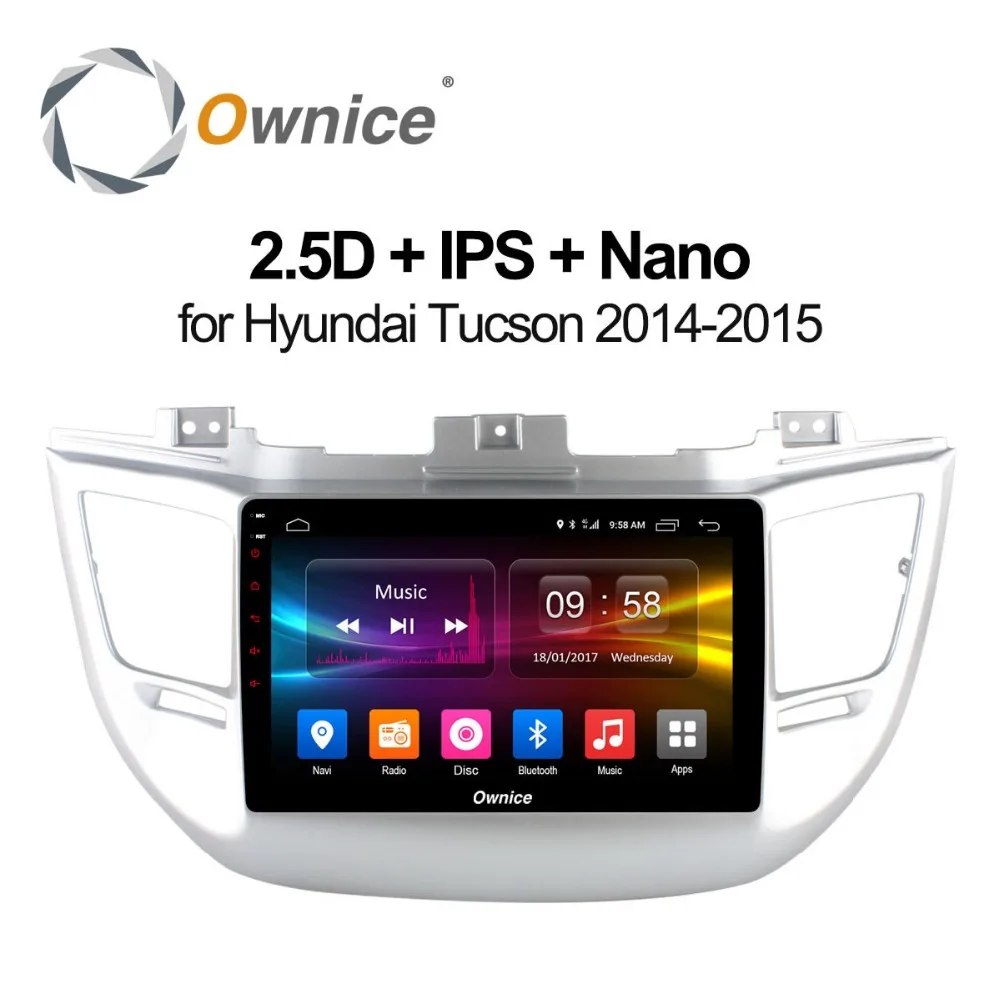 Ownice c500+ Android 8.1 For Hyundai Tucson 2014 2015 Car DVD Player 8 Core 2GB RAM car radio BT GPS map Radio camera OBD