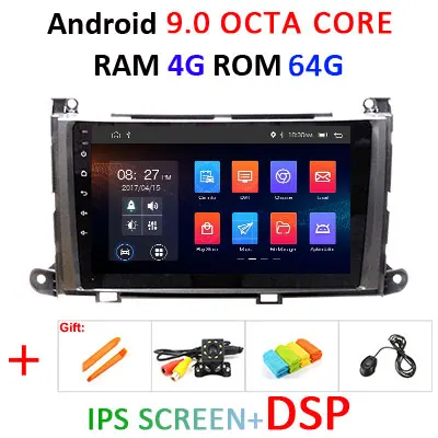 9.0 4G 64G IPS DSP Android 9,0 ips экран 4G ram 64G rom Автомобильный gps для Toyota Sienna Навигация стерео сенсорный экран Аудио приемник без DVD плеера - Цвет: 9.0 4G 64G IPS DSP
