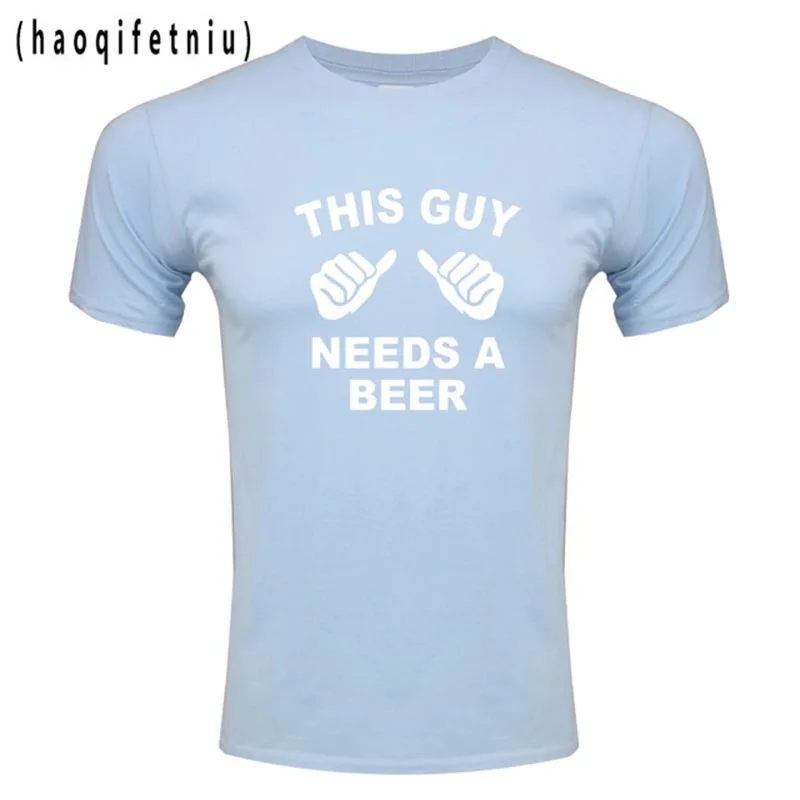 Летняя футболка мужской с принтами буквами этот парень нуждается в пиве смешные