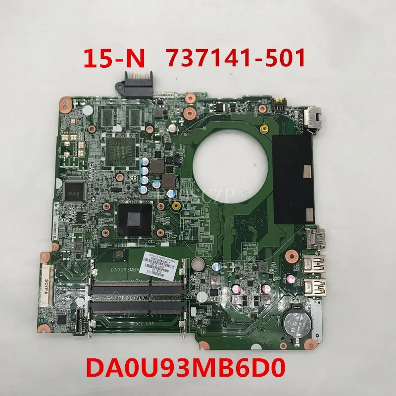 Для 15-N 15Z-N Материнская плата ноутбука 737141-501 737141-601 737141-001 DA0U93MB6D0 DDR3 работает хорошо