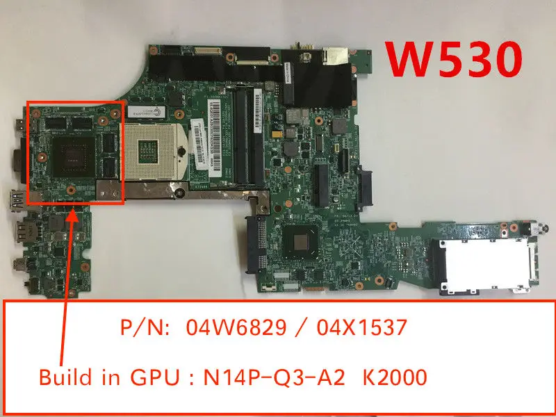 

04X1537 04W6829 For Lenovo W530 Laptop motherboard with N14P-Q3-A2 K2000M GPU