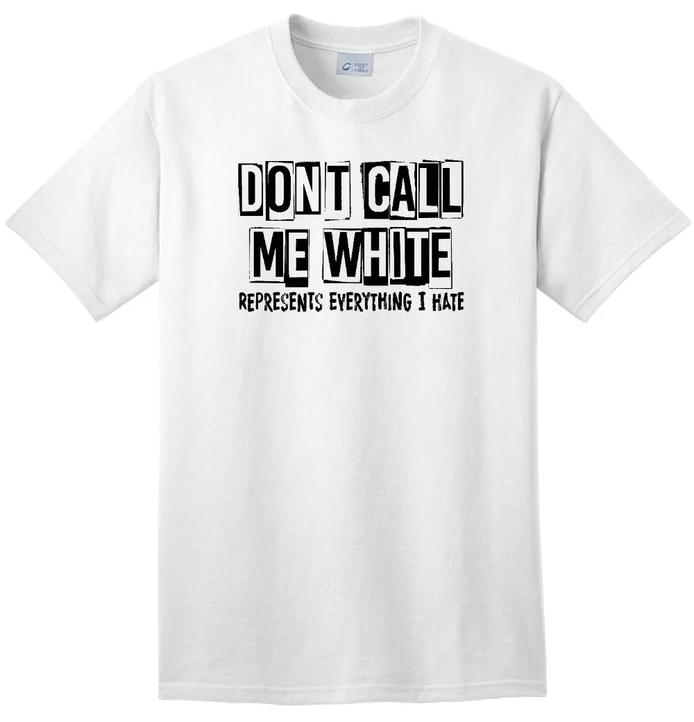 Белая футболка Don Call Me не зови меня борец за политику Анти расизм ноfx Fan Artnew Fashion