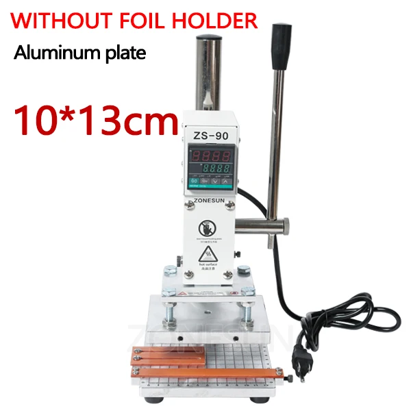 10x13without holder1 ZONESUN ZS-90, новая машина для горячего тиснения фольгой, ручная Бронзирующая машина для ПВХ карты, кожи, бумаги, тиснения, штамповки - Цвет: 10x13without holder1