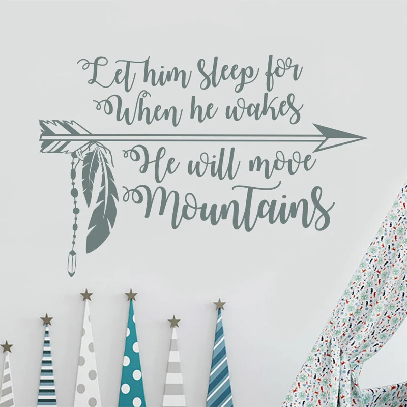 

Mountain Wall Decal Quote Let Him Sleep For When He Wakes He Will Move Mountains Vinyl Wall Sticker Boy Nursery Decor Tribal G96