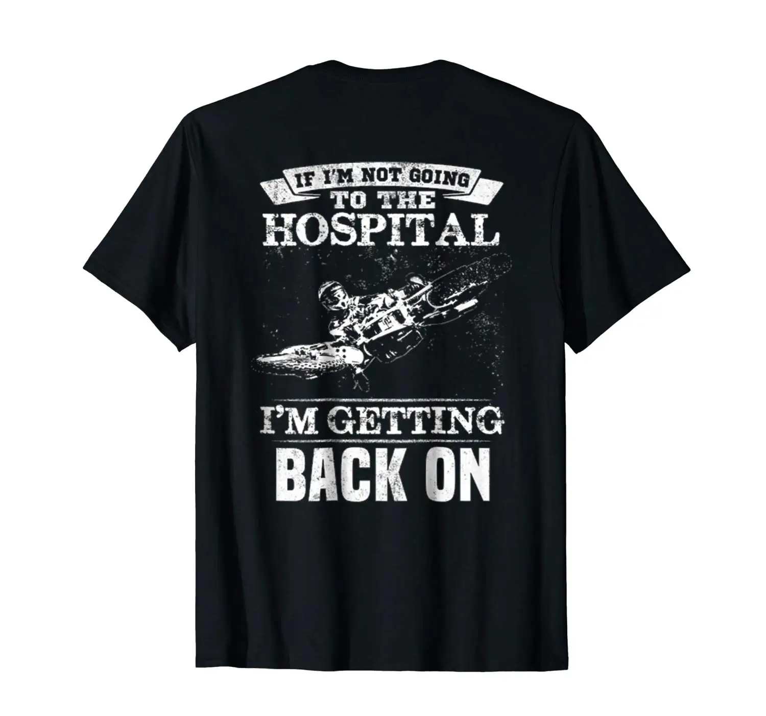 

I'm Getting Back on Motocross T Shirt Summer Short Sleeves T-Shirt Fashion Funny Casual Brand Shirts Top