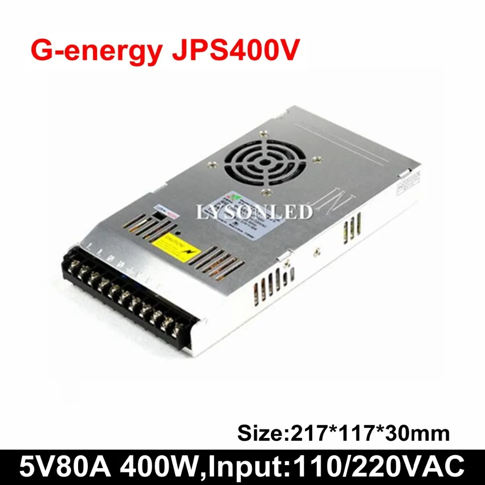 G energy JPS400V 110/220V AC Slim 5V 80A 400W светодиодный дисплей Импульсный источник питания видео