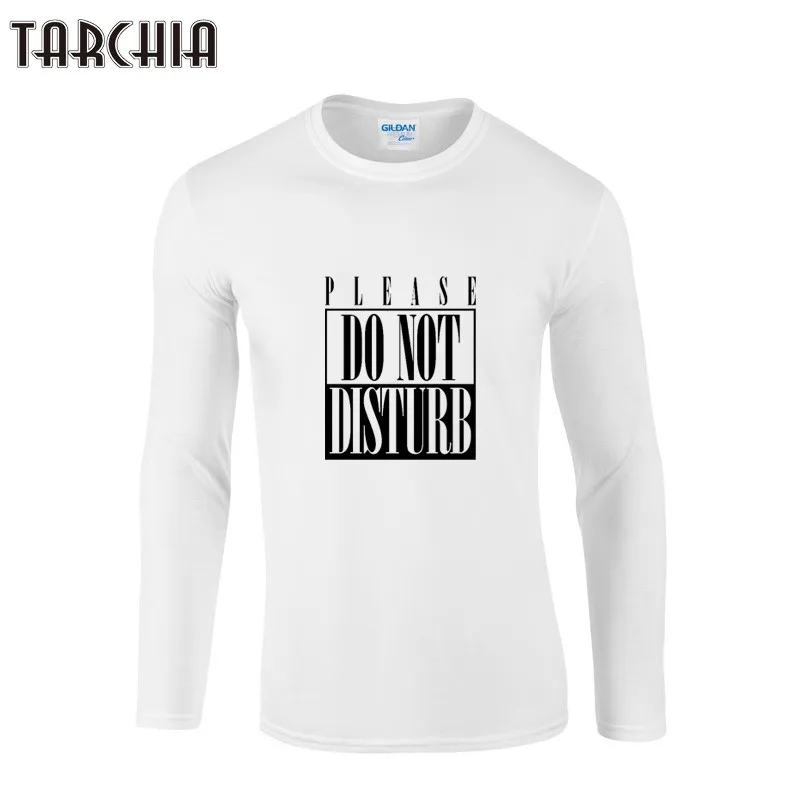 

TARCHIA DO NOT DISTURB Letter Print Tees Tops 2021 Fashion Long Sleeve Cotton T Shirts Men Hip Hop T-Shirts Homme