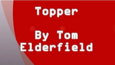 

T11 Topper by Tom Elderfield Magic tricks