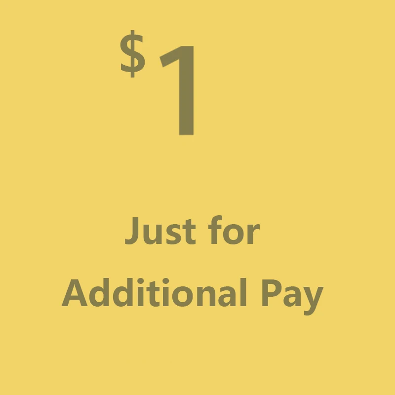 

Additional Pay on Your Order