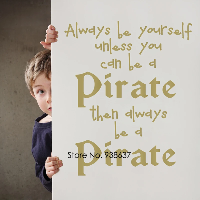 

Всегда быть Пиратская Наклейка на стену гостиной диван фон украшение стены Съемная виниловая художественная стена с цитатой стикер спальн...