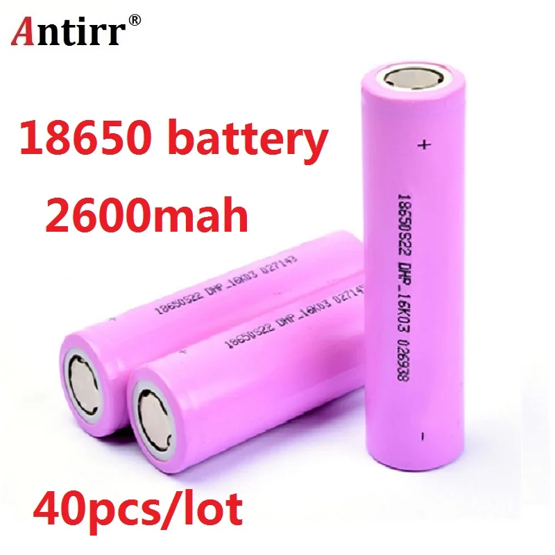 

40pcs/lot 3.7V 2600mAh Antirr Original 18650 rechargeable li-ion Battery For ICR18650-26F ICR18650 26F 2600 mAH batteries