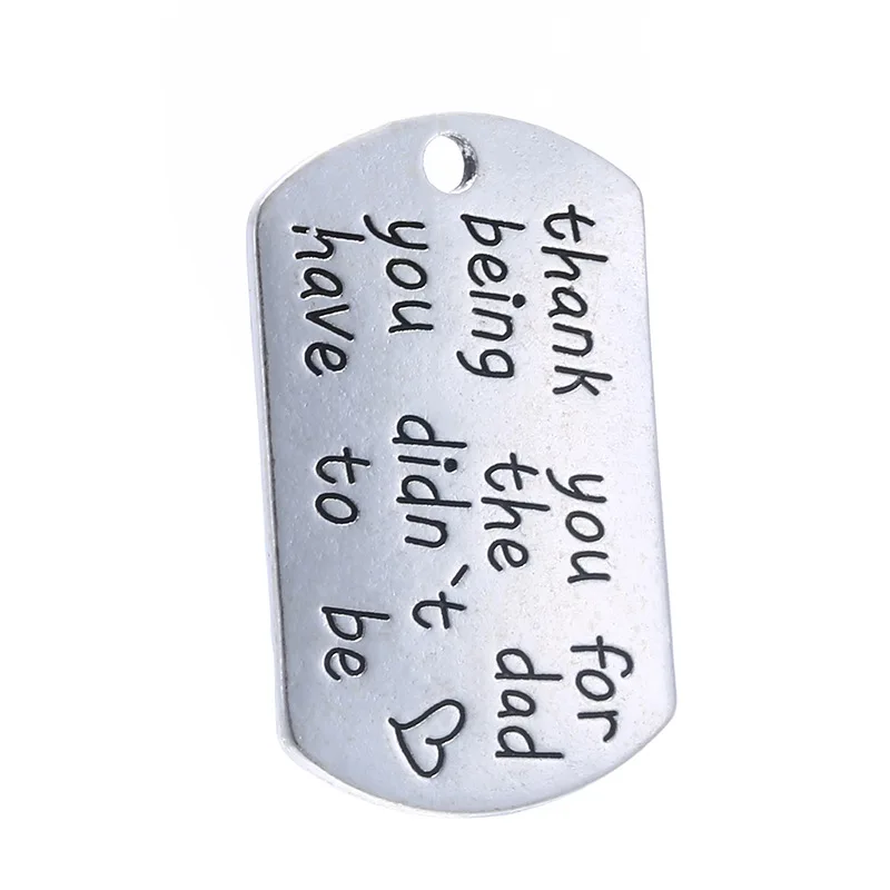 

10 Pcs/Lot 20*33mm Antique Silver plated letter printed thank you for being the dad you didn't have round disc message charms