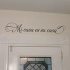 Mi casa es su casa... Виниловая испанская настенная наклейка, настенные наклейки, домашний декор, испанский размер 90x15 см, бесплатная доставка