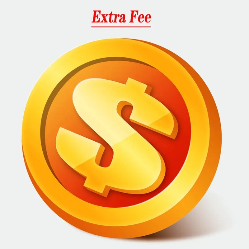 

Extra Shipping Fee