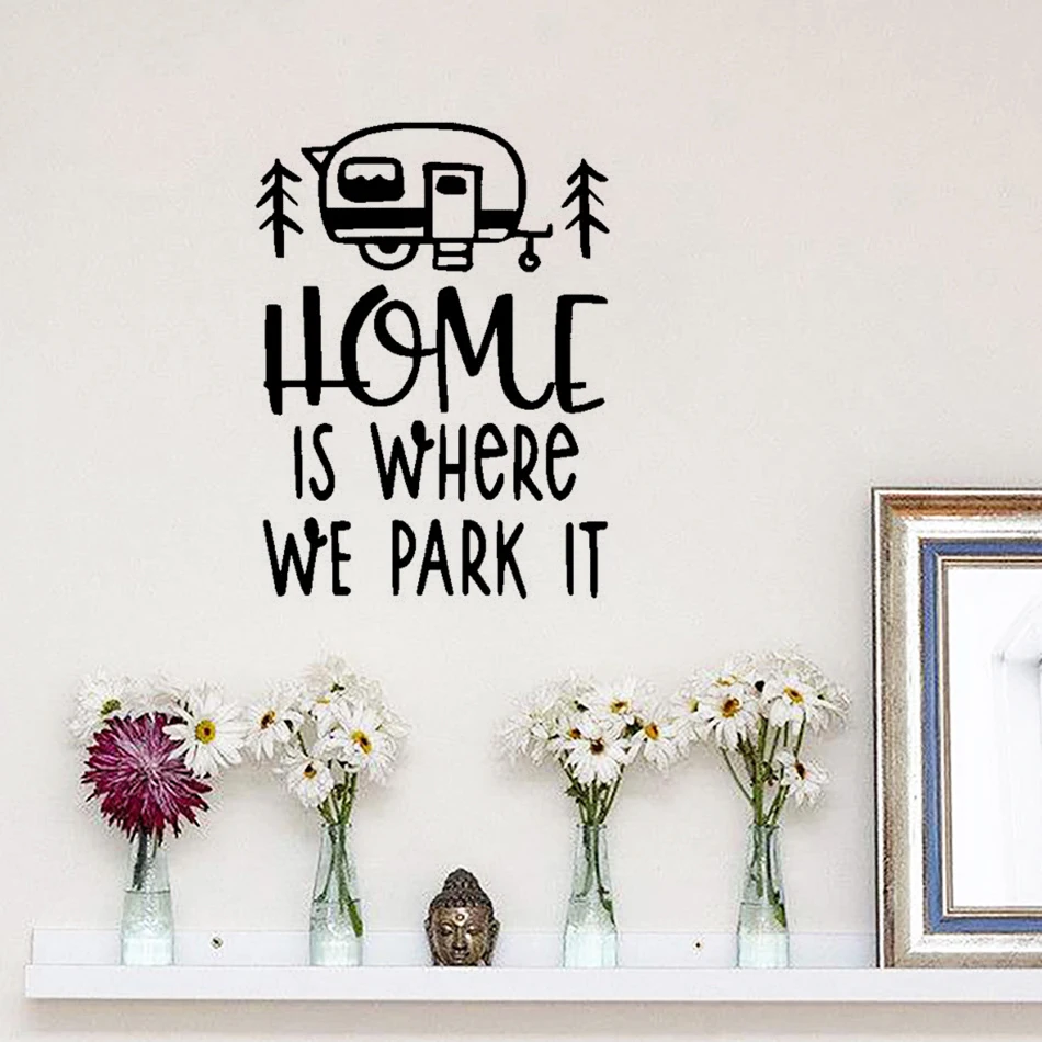 Home Is Where We Park It Quote виниловая наклейка на стену туристический автобус стиль настенная роспись съемные настенные наклейки для интерьера Декор AZ625
