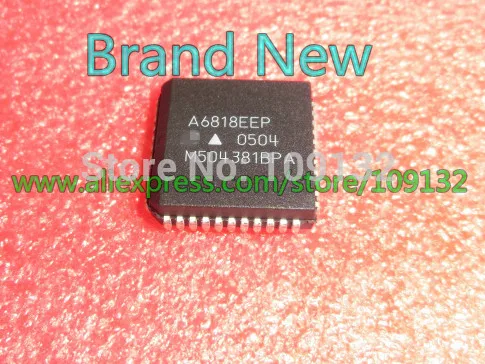 A6818EEP PLCC44 IC источник DRVR 32BIT SER новый оригинальный в наличии|original new|original source |
