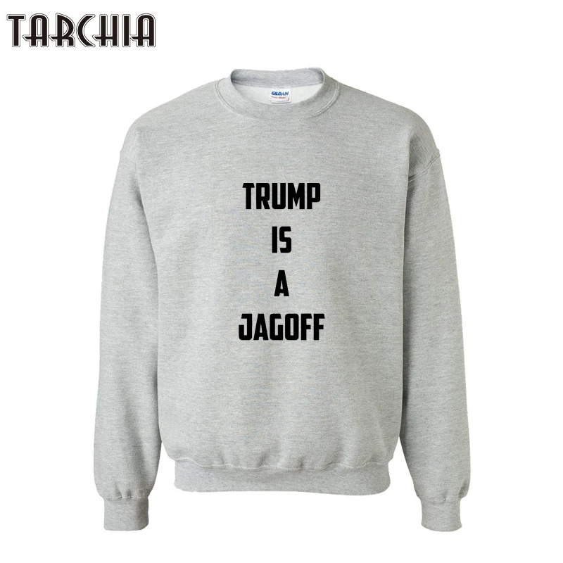 

TARCHIA Men Hoodies TRUMP IS A JAGOFF Letter Printed Long Sleeve Hooded Sweatshirt Top Men Loose Casual Hoodies Blouse Jacket