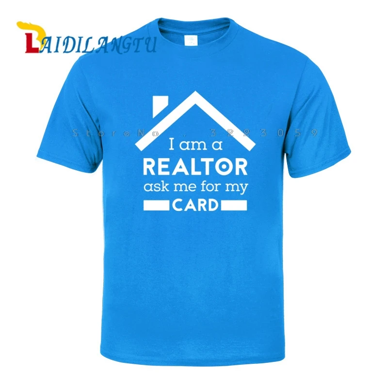 I'm A Realtor Ask Me For My Card Футболка мужская футболка на заказ Новинка Забавные топы