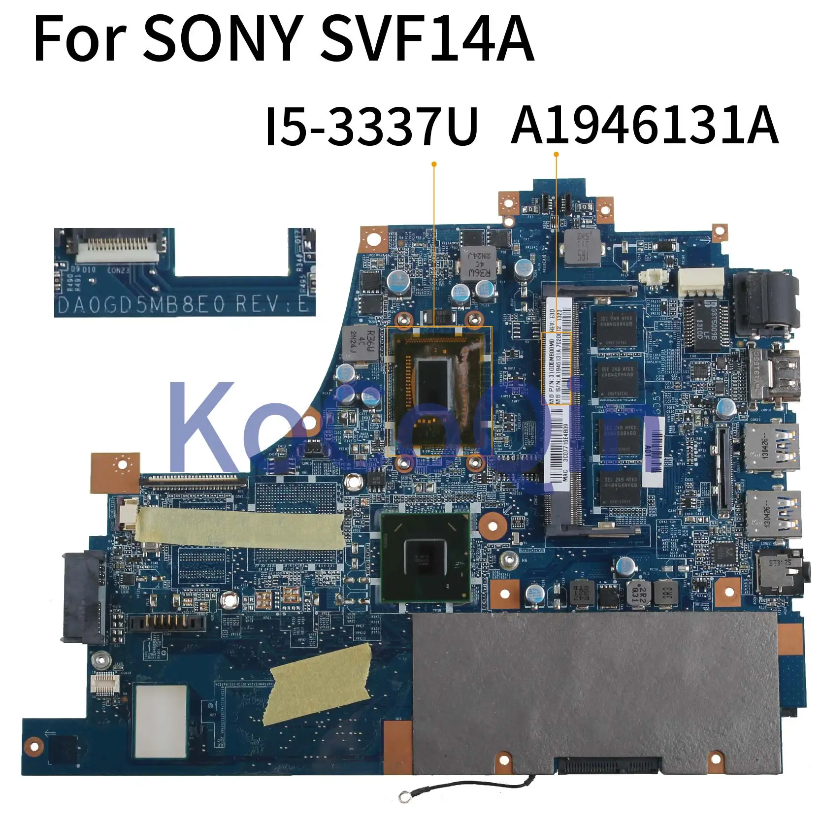 KoCoQin материнская плата для ноутбука SONY SVF14A I5 3337U DA0GD5MB8E0 A1946131A SR0XL|Материнские платы