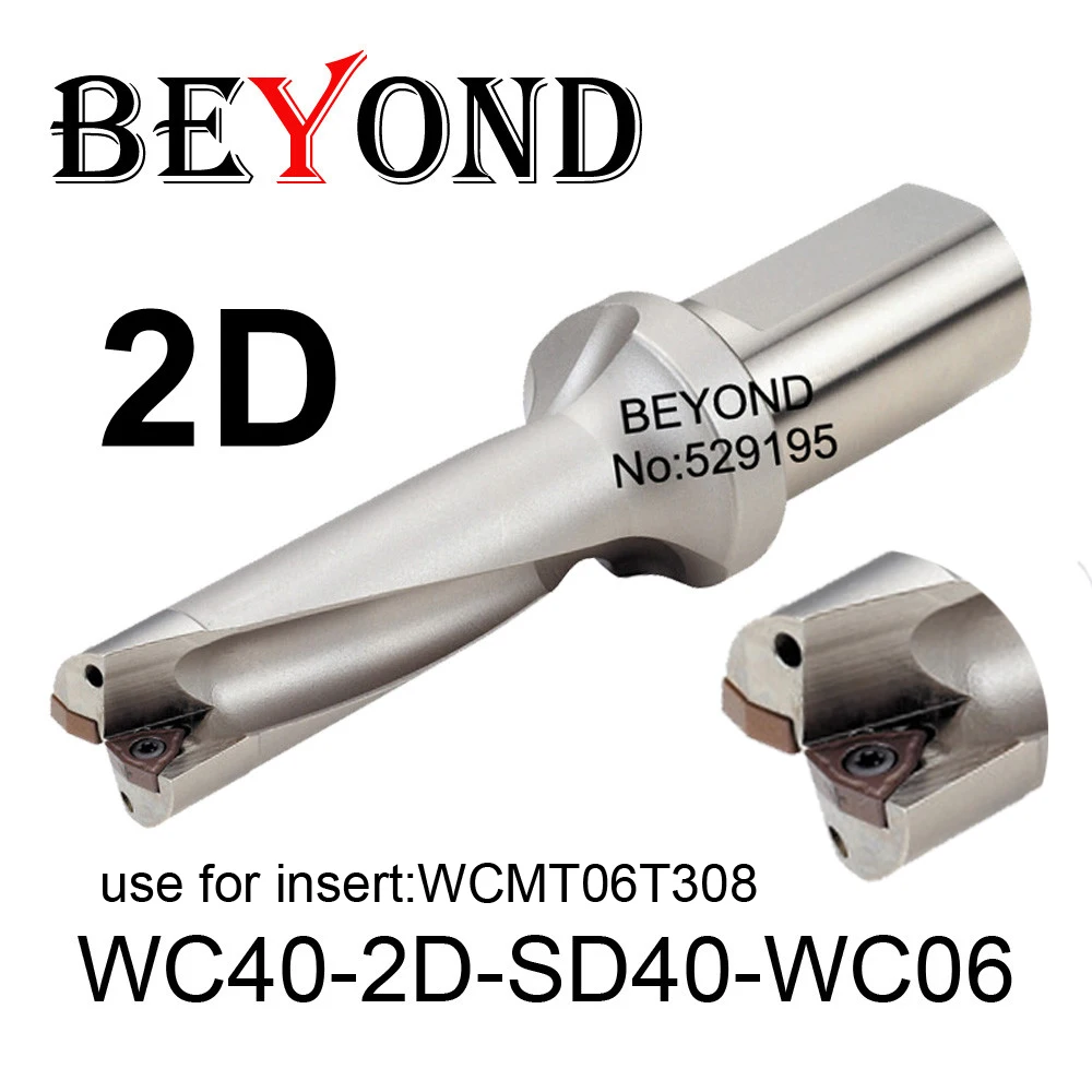 BEYOND WC 2D 40mm WC40-2D-SD40-WC06 U Drilling Drill Bit use Insert WCMT WCMT06T308 Indexable Carbide Inserts Lathe CNC Tools
