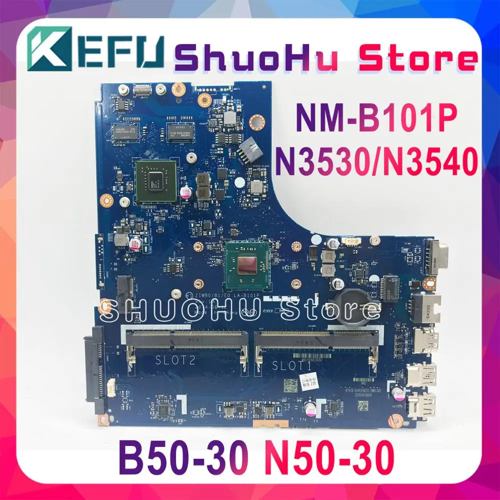 

KEFU ZIWB0/B1/E0 LA-B101P For Lenovo B50-30 N50-30 Motherboard N3530/N3540 CPU LA-B101P Rev: 1A Motherboard Test