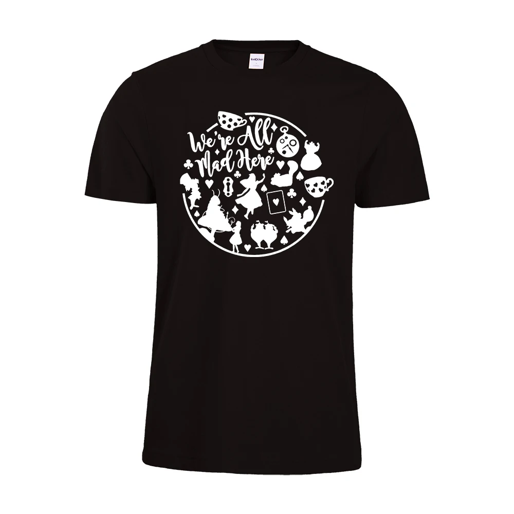 2019 Новое прибытие мы все сумасшедшие здесь Футболка Алиса в Страна Чудес смешной
